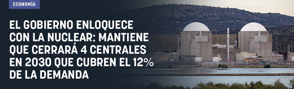El Gobierno enloquece con la nuclear: mantiene que cerrará 4 centrales en 2030 que cubren el 12% de la demanda