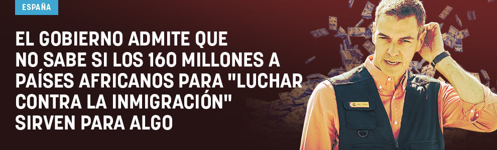 El Gobierno admite que no sabe si los 160 millones a países africanos para luchar contra la inmigración sirven para algo
