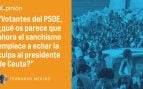 Votantes socialistas, ¿qué os parece lo de Ceuta?