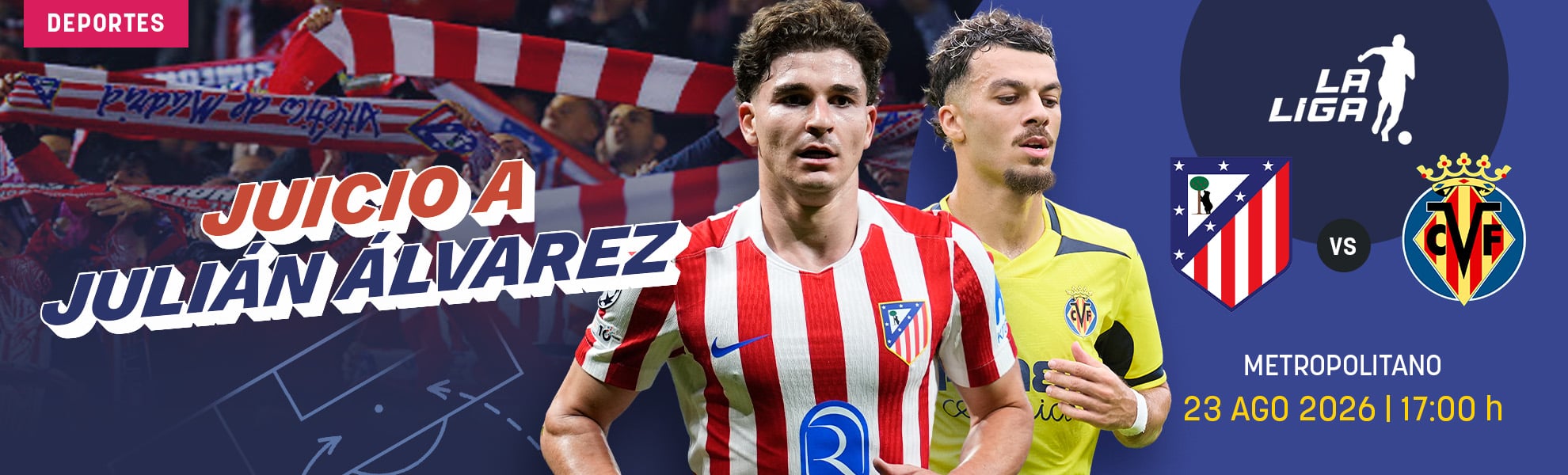 Atlético - Villarreal: juicio a Julián Álvarez en el Metropolitano