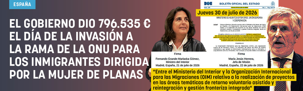 El día de la invasión el Gobierno dio 796.535 € a la agencia de la ONU para inmigrantes dirigida por la mujer de Planas