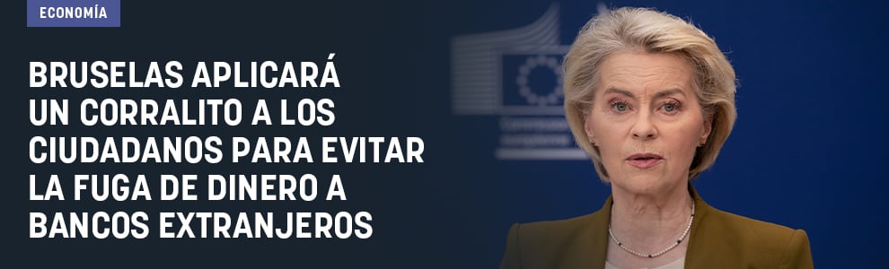 Bruselas aplicará un corralito a los ciudadanos para evitar la fuga de dinero a bancos extranjeros