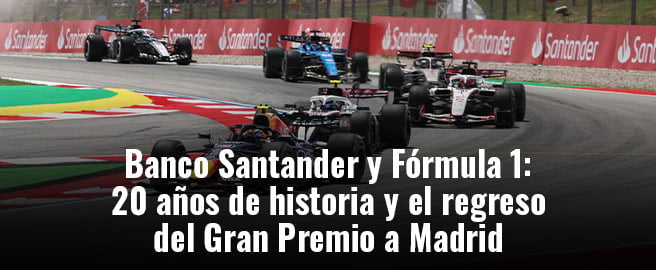 Banco Santander y Fórmula 1: 20 años de historia y el regreso del Gran Premio a Madrid