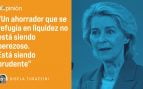 Señora Von der Leyen ¡El ahorro no es perezoso!