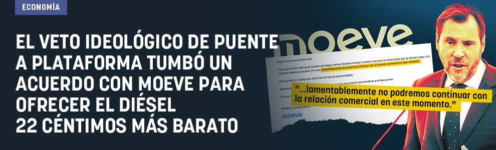 El veto ideológico de Puente a Plataforma tumbó un acuerdo con Moeve para ofrecer el diésel 22 céntimos más barato