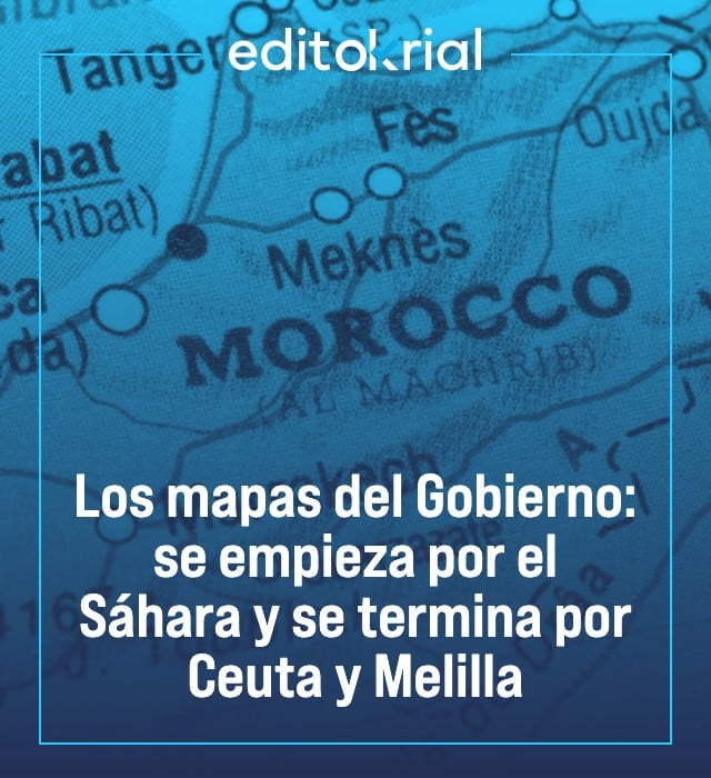 Los mapas del Gobierno: se empieza por el Sáhara y se termina por Ceuta y Melilla