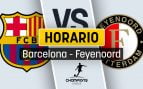 Barcelona Feyenoord horario