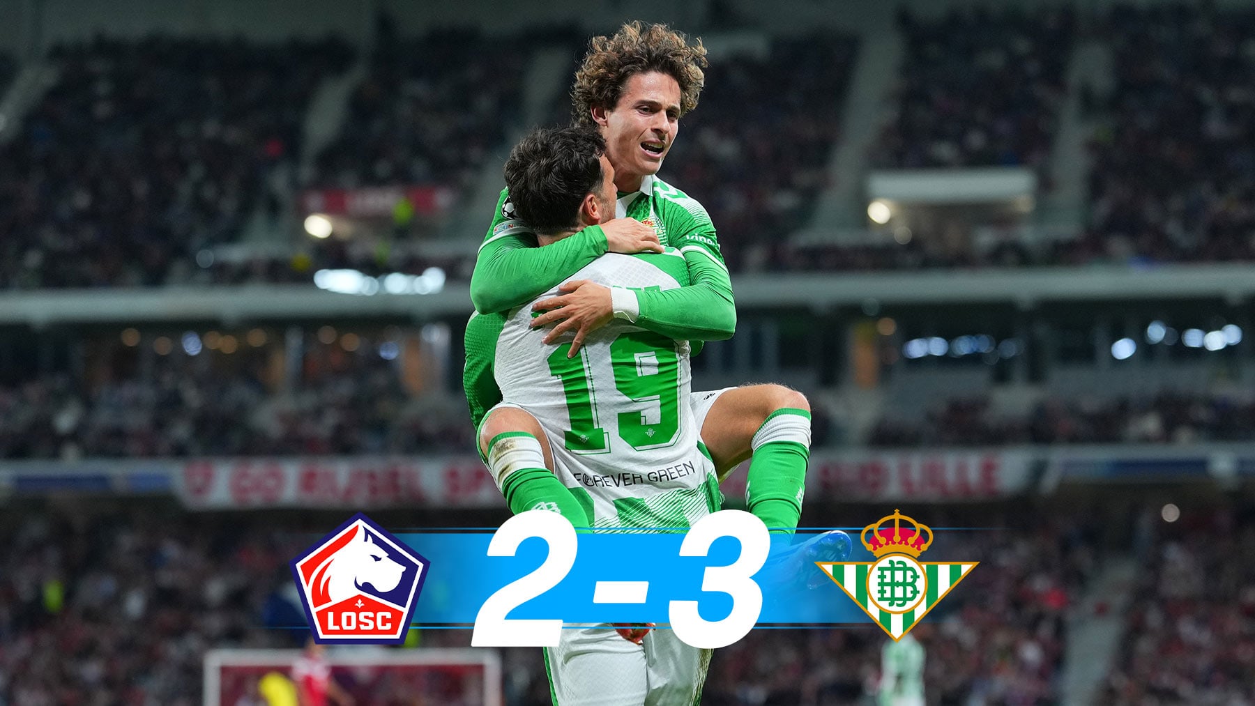 El Betis vuelve a la Champions por la puerta grande remontando al Lille