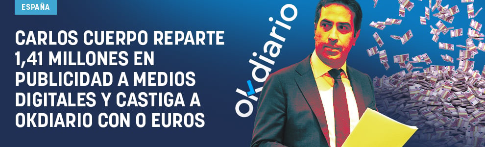 Carlos Cuerpo reparte 1,41 millones en publicidad a medios digitales y castiga a OKDIARIO con 0 euros