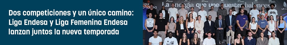 Dos competiciones y un único camino: Liga Endesa y Liga Femenina Endesa lanzan juntos la nueva temporada