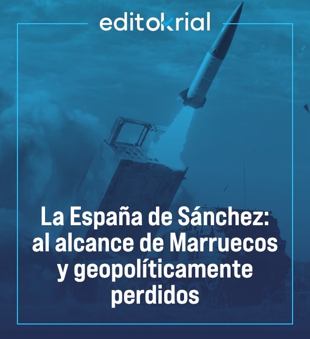 La España de Sánchez: al alcance de Marruecos y geopolíticamente perdidos