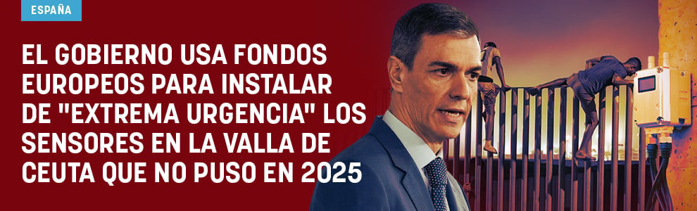 El Gobierno usa fondos europeos para instalar de extrema urgencia sensores en la valla de Ceuta que no puso en 2025