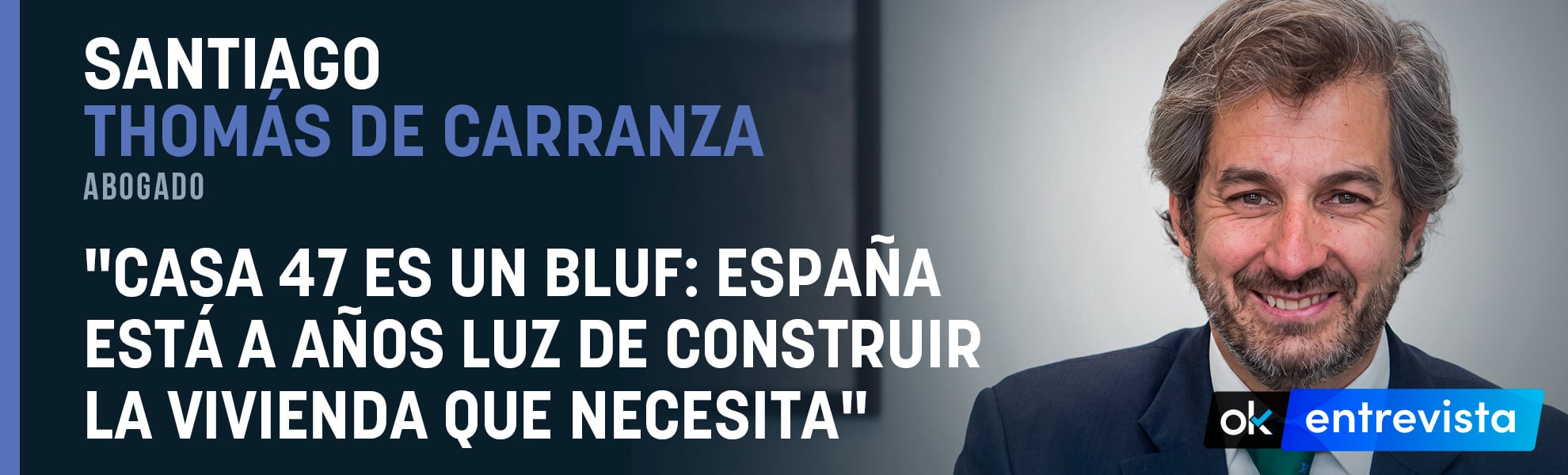 Santiago Thomás de Carranza: Casa 47 es un bluf y España está a años luz de construir la vivienda que necesita