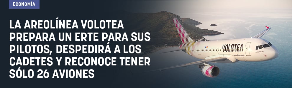 La aerolínea Volotea prepara un ERTE para sus pilotos, despedirá a los cadetes y reconoce tener sólo 26 aviones