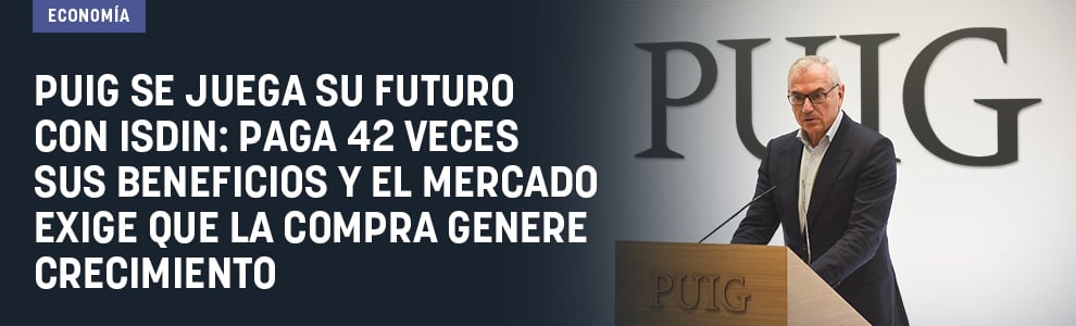 Puig se juega su futuro con Isdin: paga 42 veces sus beneficios y el mercado exige que la compra genere crecimiento