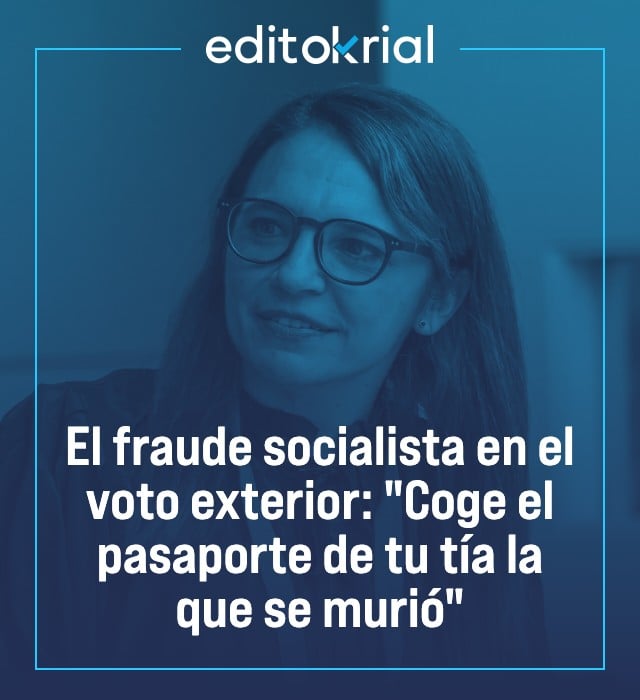 El fraude socialista en el voto exterior: Coge el pasaporte de tu tía la que se murió