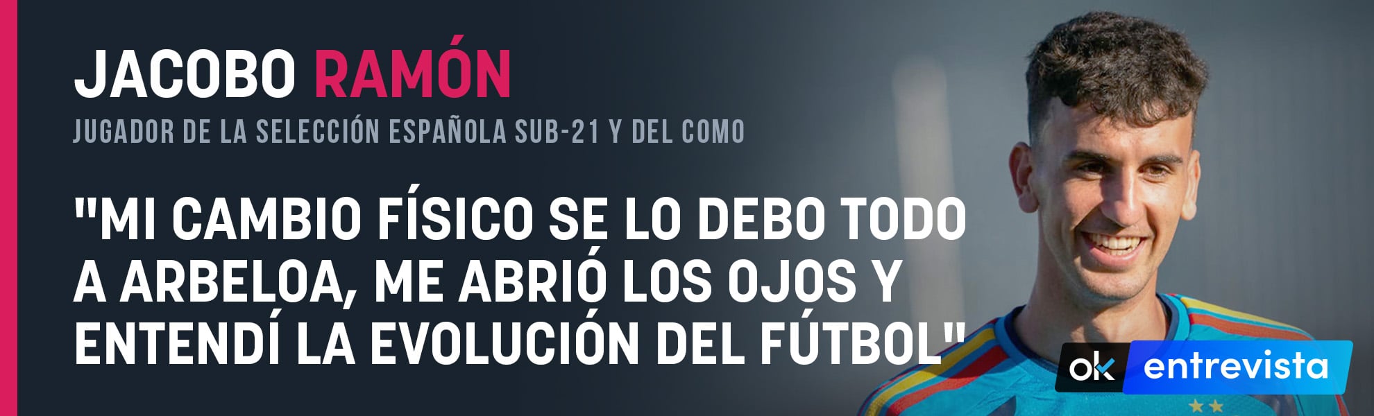 Jacobo Ramón: Mi cambio físico se lo debo todo a Arbeloa, me abrió los ojos y me hizo entender la evolución del fútbol