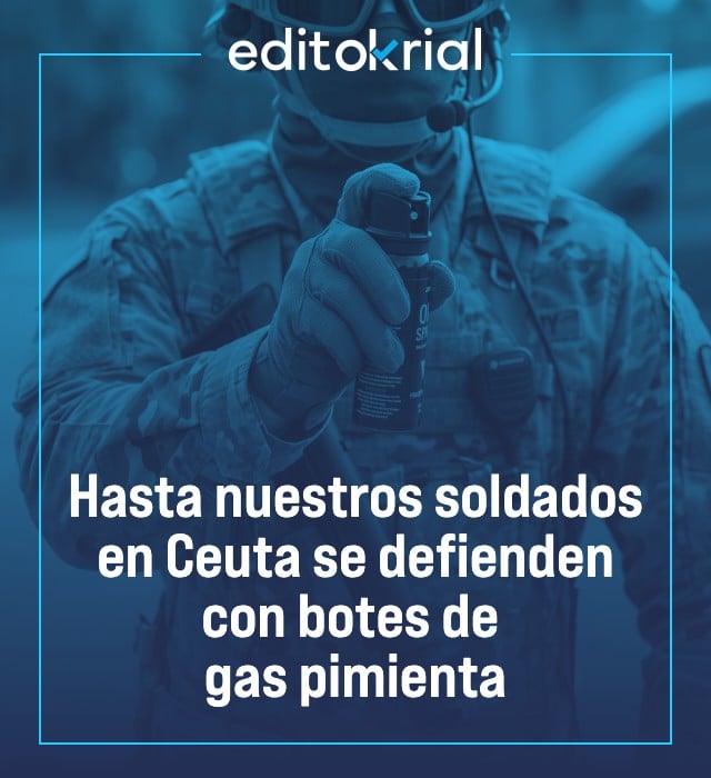 Hasta nuestros soldados en Ceuta se defienden con botes de gas pimienta
