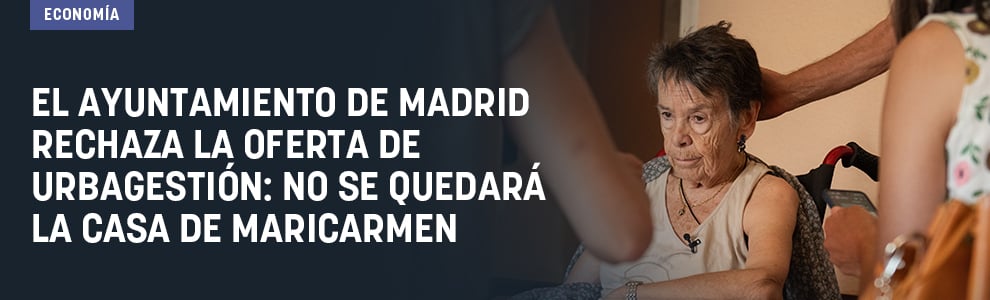El Ayuntamiento de Madrid rechaza la oferta de Urbagestión: no se quedará la casa de Maricarmen