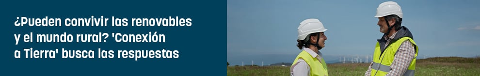 ¿Pueden convivir las renovables y el mundo rural? ‘Conexión a Tierra’ busca las respuestas