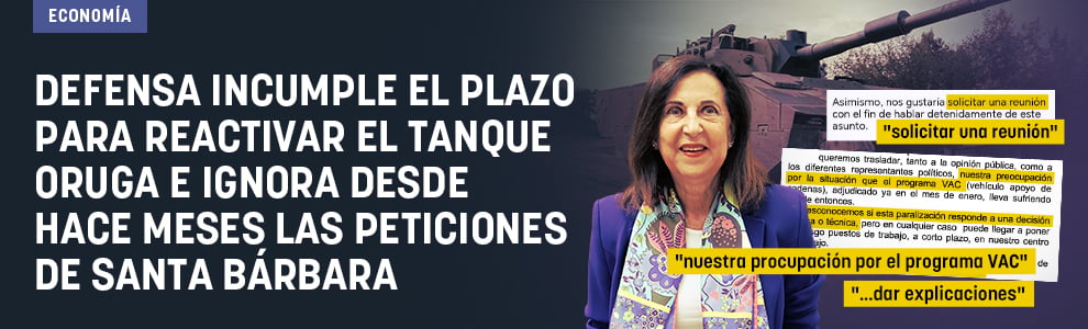 Defensa incumple el plazo para reactivar el tanque oruga e ignora desde hace meses las peticiones de Santa Bárbara