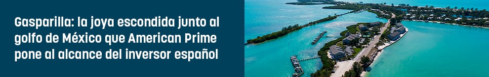 Gasparilla: la joya escondida junto al golfo de México que American Prime pone al alcance del inversor español