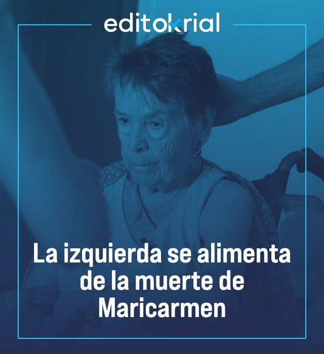 La izquierda carroñera se alimenta de la muerte de Maricarmen