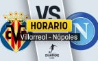Villarreal Nápoles horario