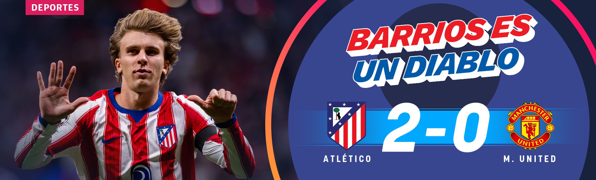 Barrios es el diablo del Atlético