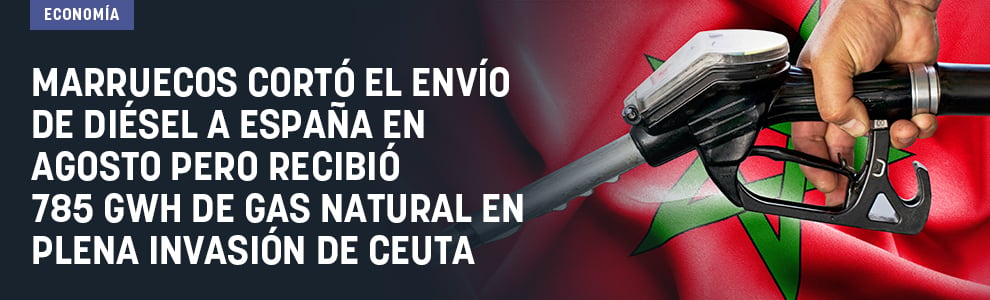 Marruecos cortó el envío de diésel a España en agosto pero recibió 785 GWh de gas natural en plena invasión de Ceuta