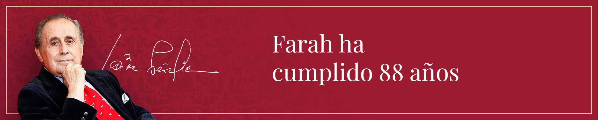 Farah ha cumplido 88 años