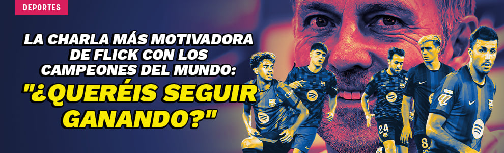 La charla más motivadora de Flick con los campeones del mundo: ¿Queréis seguir ganando?