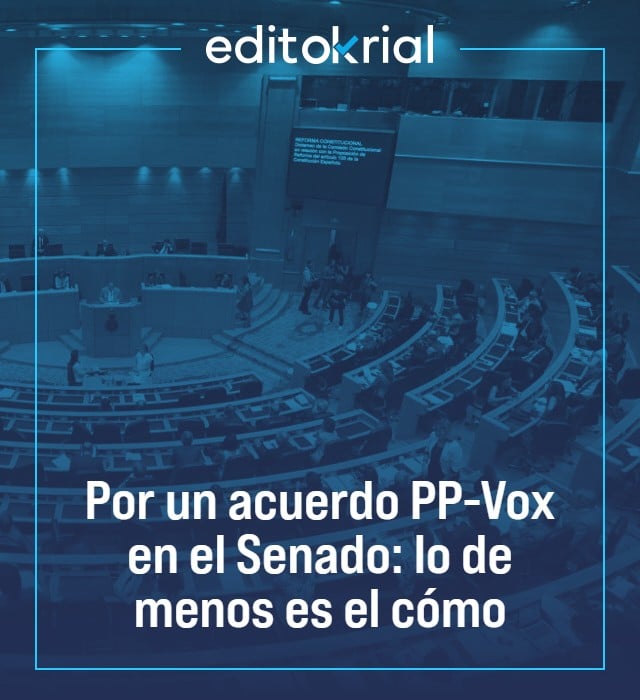 Por un acuerdo PP-Vox en el Senado: lo de menos es el cómo