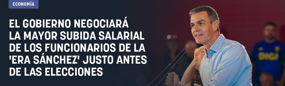 El Gobierno negociará la mayor subida salarial de los funcionarios de la