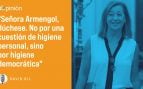 Dúchese, señora Armengol, dúchese