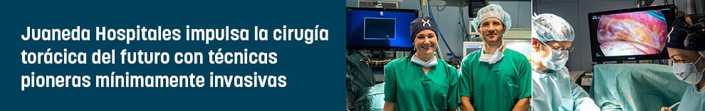 Juaneda Hospitales impulsa la cirugía torácica del futuro con técnicas pioneras mínimamente invasivas