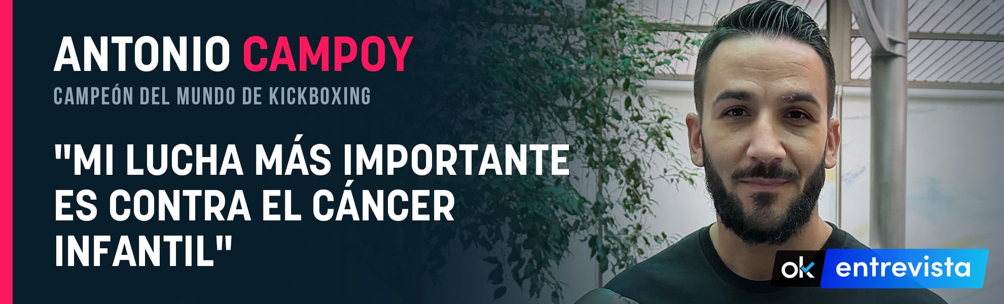 Antonio Campoy, campeón del mundo de kickboxing: Mi lucha más importante es contra el cáncer infantil