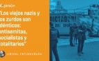 Los zurdos son los nuevos nazis