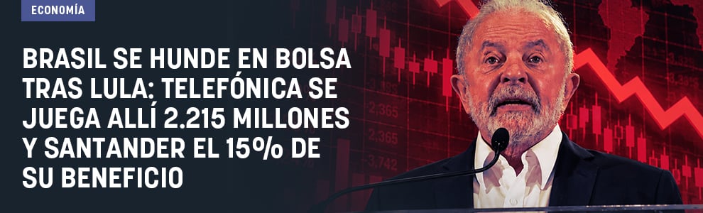 Brasil se hunde en Bolsa tras Lula: Telefónica se juega allí 2.215 millones y Santander el 15% de su beneficio