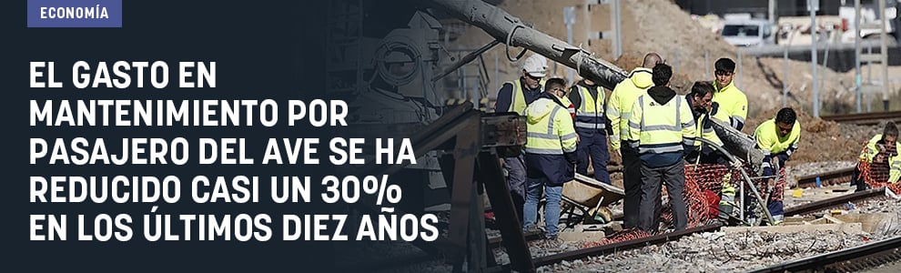 El gasto en mantenimiento por pasajero del AVE se ha reducido casi un 30% en los últimos diez años
