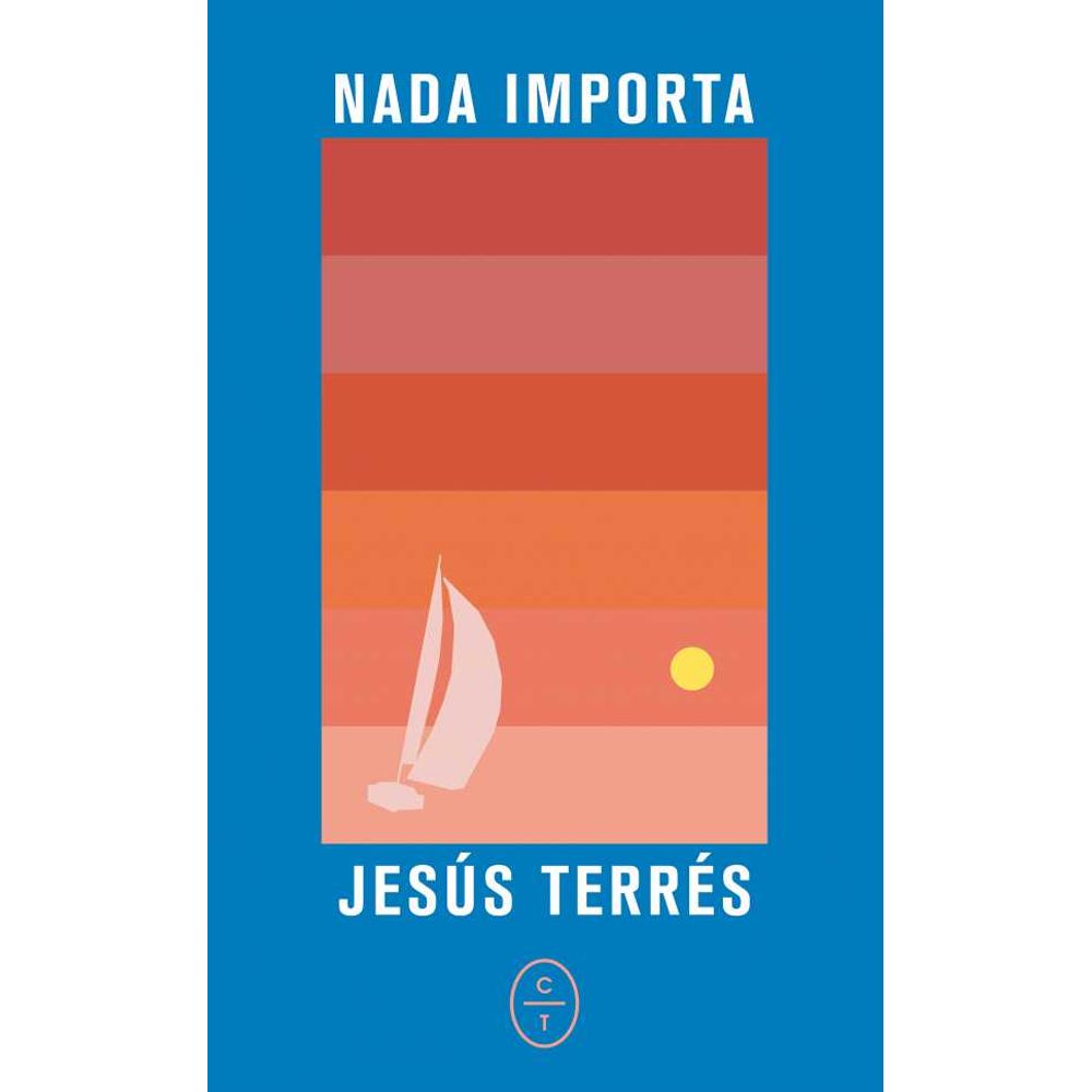 Libro 'Nada Importa' de Jes&uacute;s Terr&eacute;s
