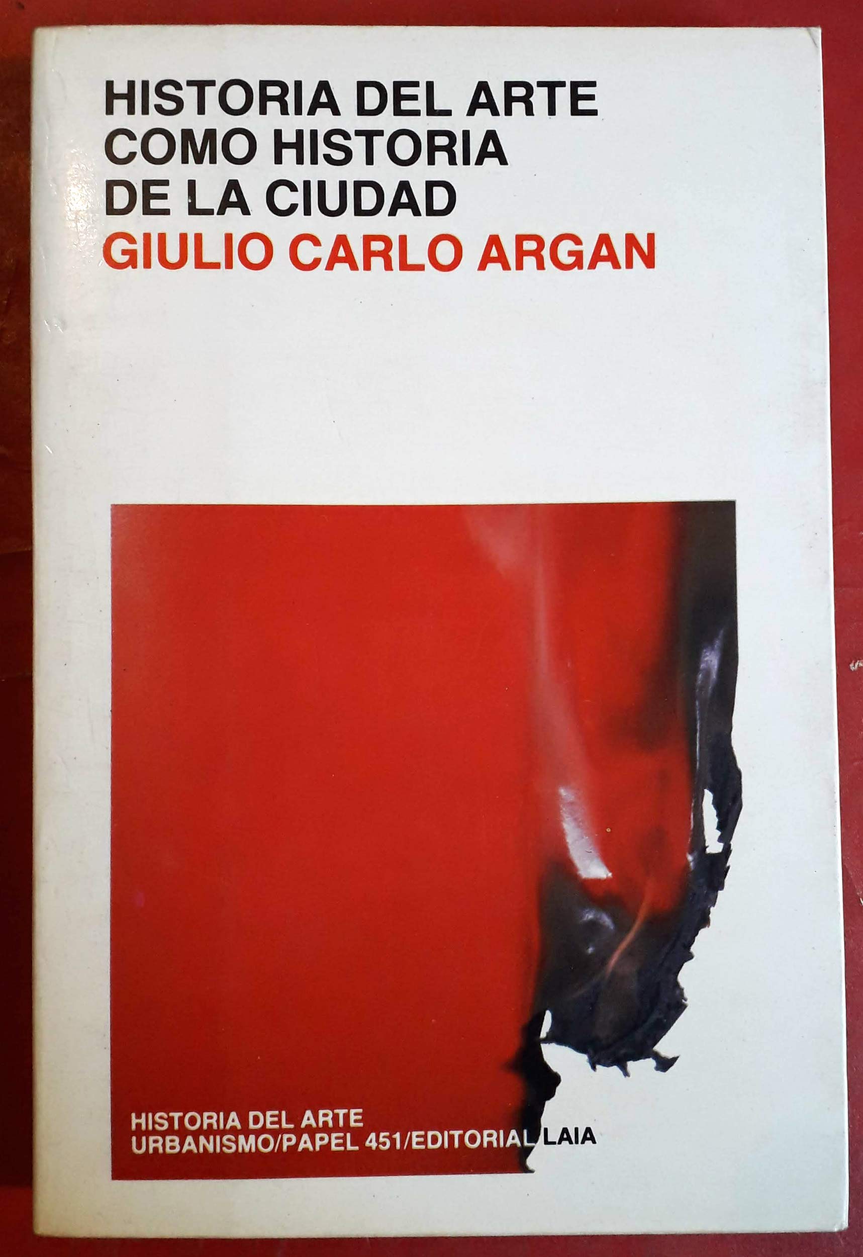 Historia del arte como historia de la ciudad de Carlo Giulio Argan