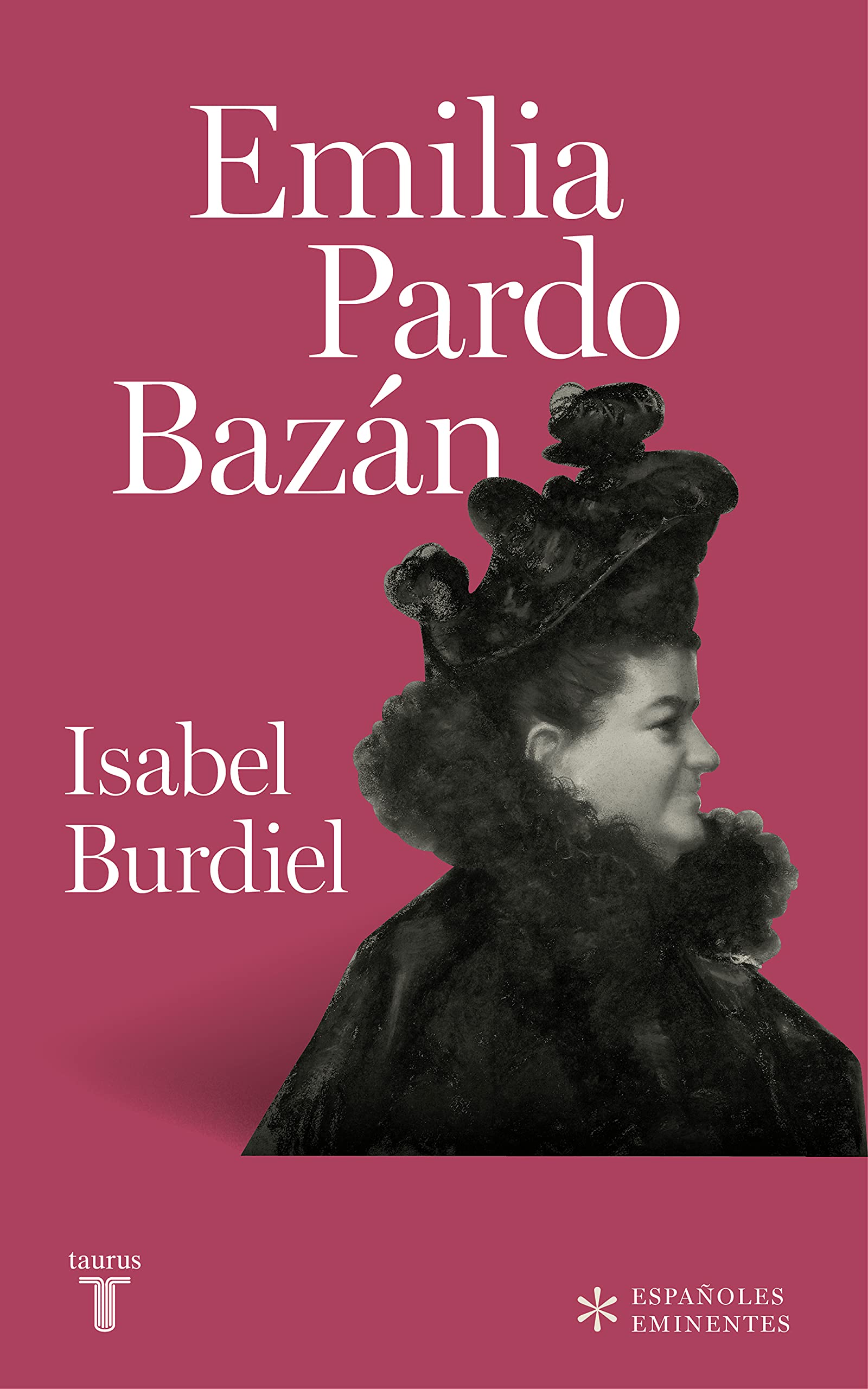 Emilia Pardo Baz&aacute;n, de Isabel Burdiel