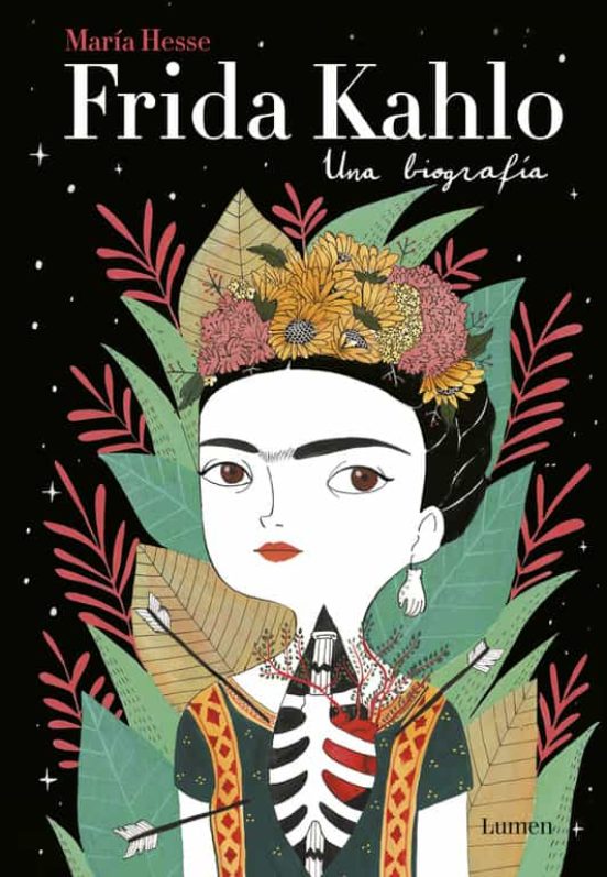 Frida Kahlo: una biograf&iacute;a, de Mar&iacute;a Hesse