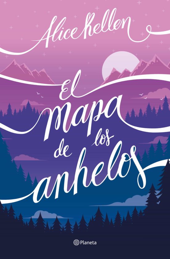El mapa de los anhelos, de Alice Kellen