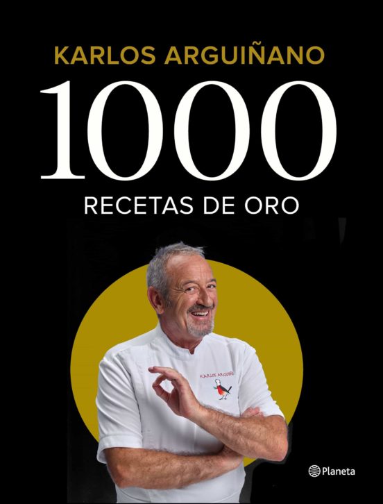 1000 recetas de oro, de Karlos Argui&ntilde;ano