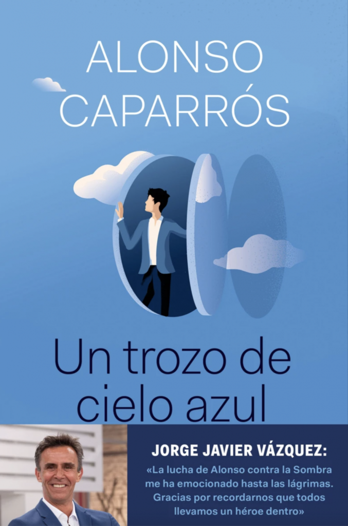 'Un trozo de cielo azul' de Alonso Caparr&oacute;s