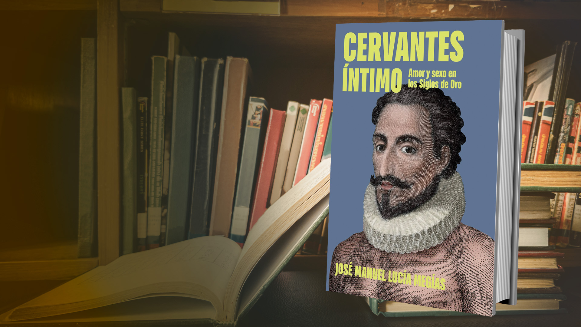 Cervantes &iacute;ntimo