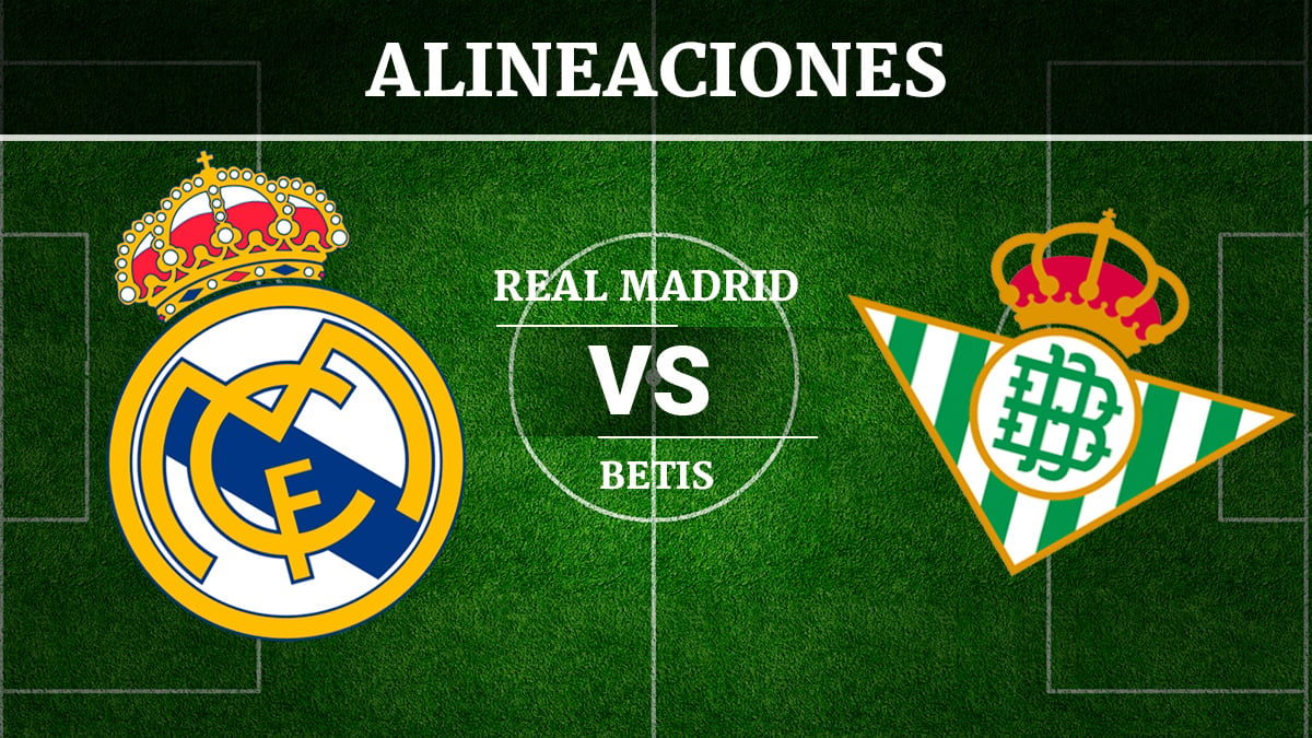 Consulta las posibles alineaciones del Real Madrid vs Betis.