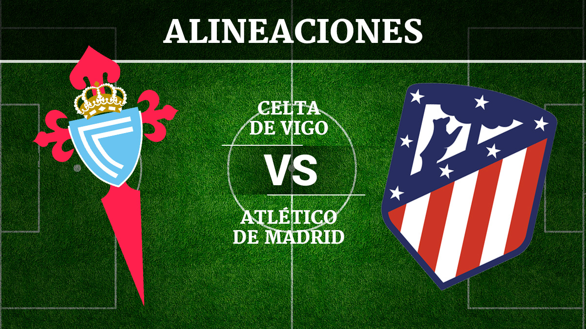 Consulta las posibles alineaciones del Celta de Vigo vs Atlético de Madrid.